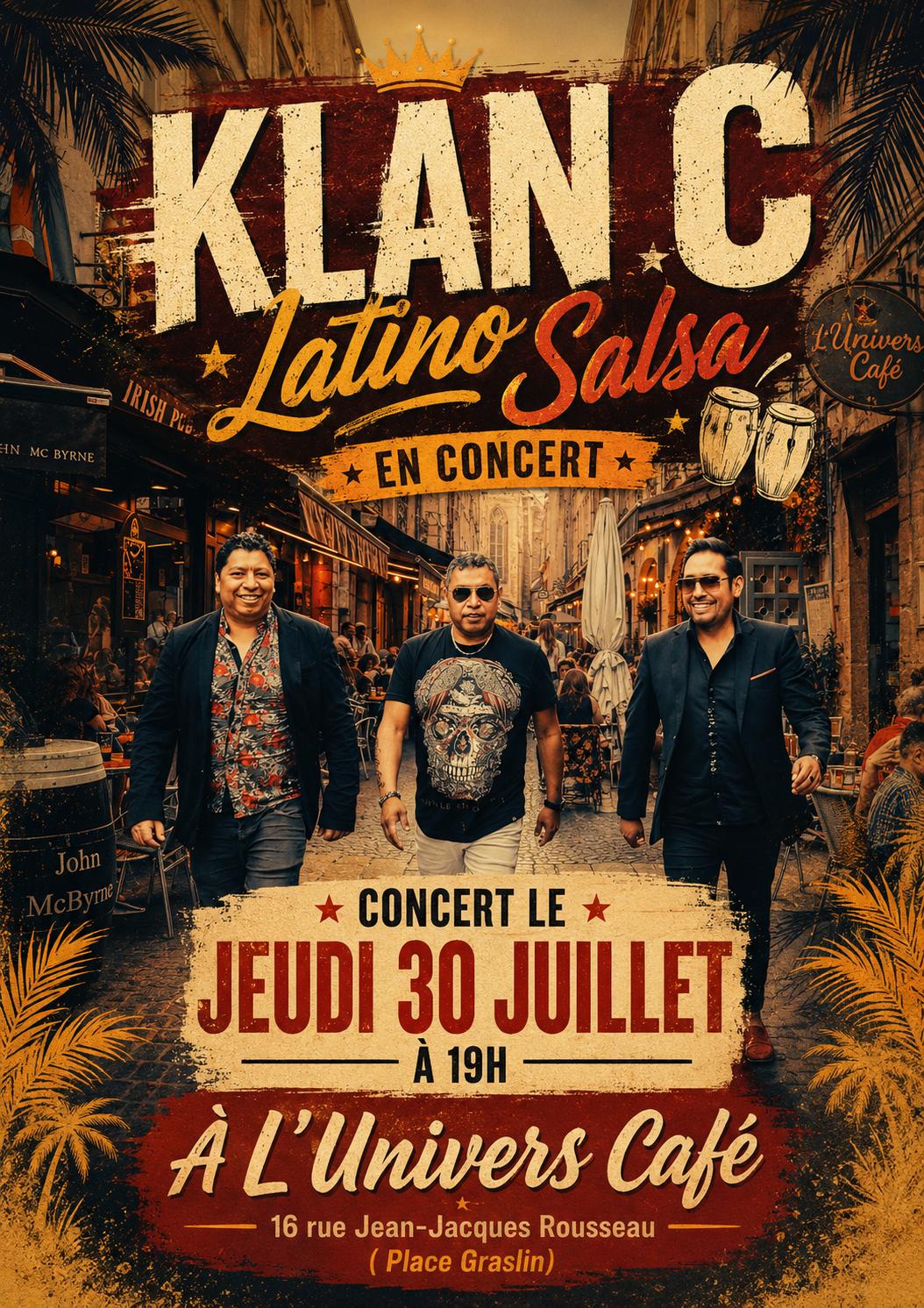 Affiche du concert Klan C Latino Salsa à L'Univers Café Nantes le jeudi 30 juillet à 19h